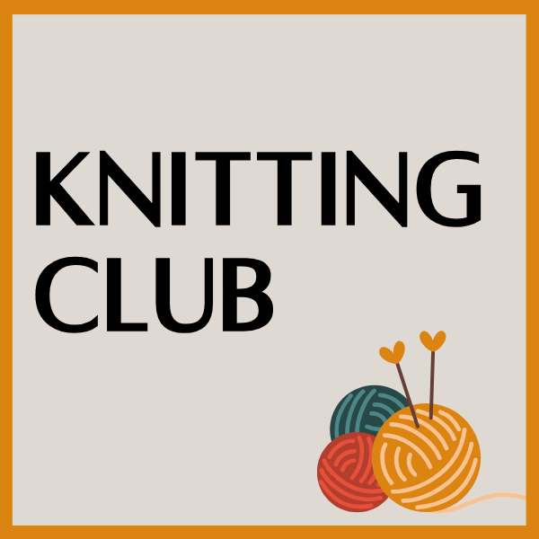 "Knitting Club sign with balls of yarn and knitting needles."