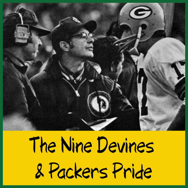 The Nine Devines and Packers Pride A coach talking to a football player on the sidelines, with the caption "The Nine Devines & Packers Pride."